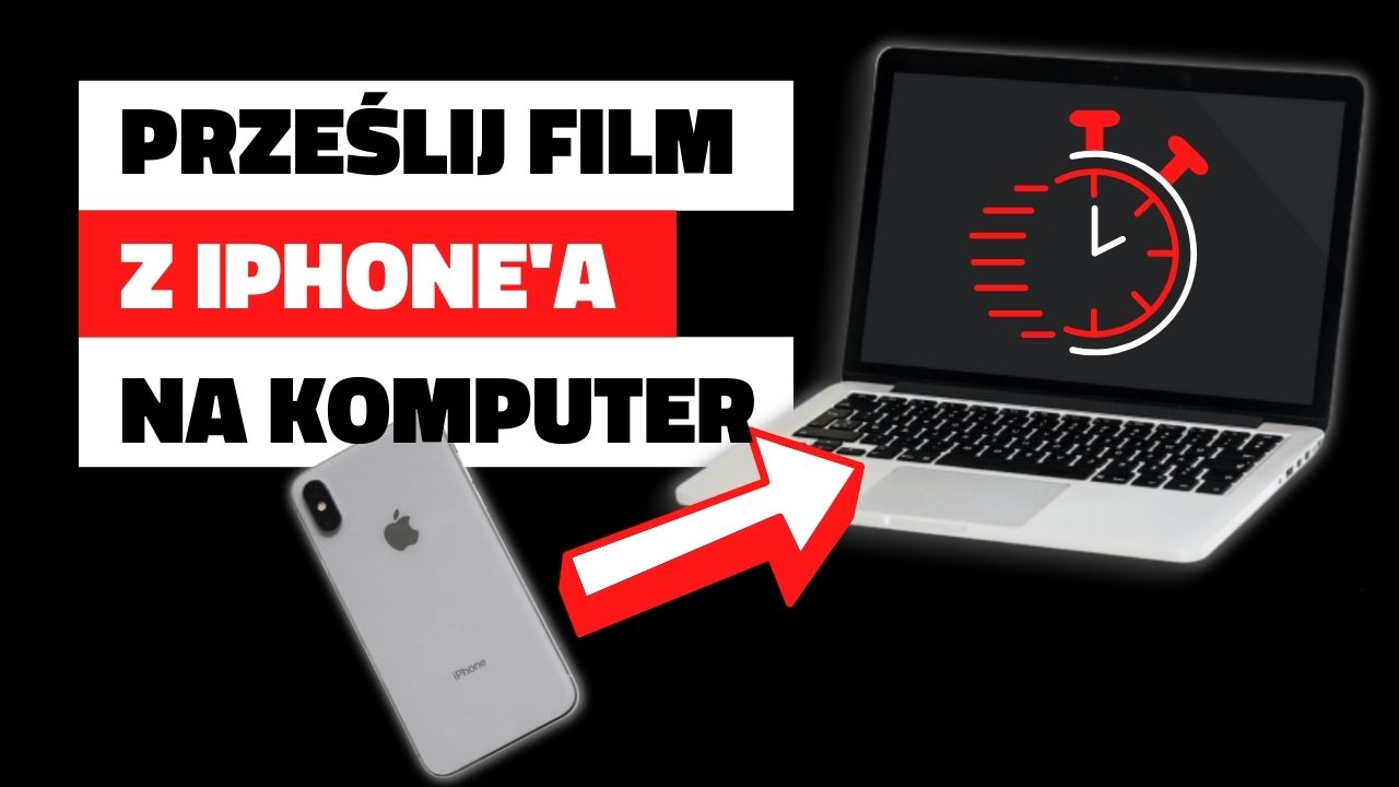 Jak przesłać film z Iphone na komputer